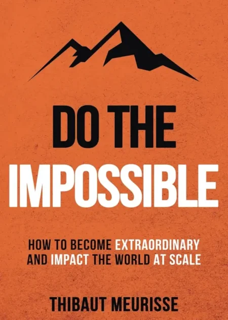 Do The Impossible - Thibaut Meurisse